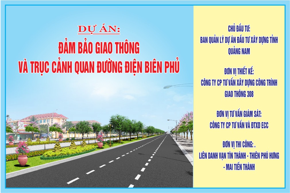 DỰ ÁN ĐẢM BẢO GIAO THÔNG VÀ TRỤC CẢNH QUAN ĐƯỜNG ĐIỆN BIÊN PHỦ - TP TAM KỲ